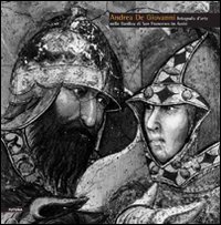 Andrea De Giovanni. Fotografo d'arte nella Basilica di san Francesco di Assisi