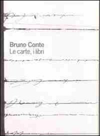 Bruno Conte. Le carte, i libri