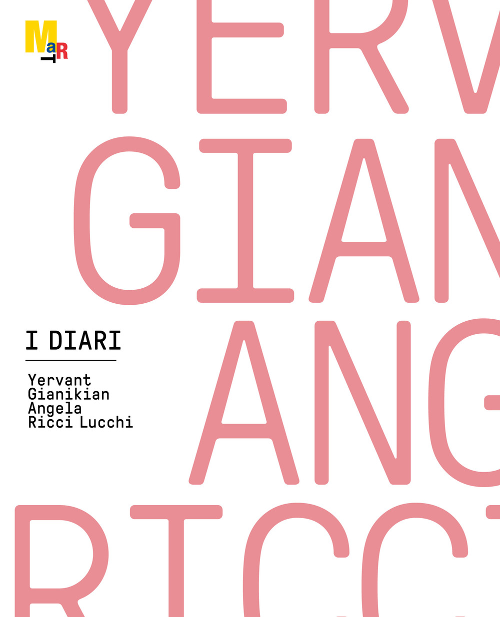 I diari. Yervant Gianikian, Angela Ricci Lucchi