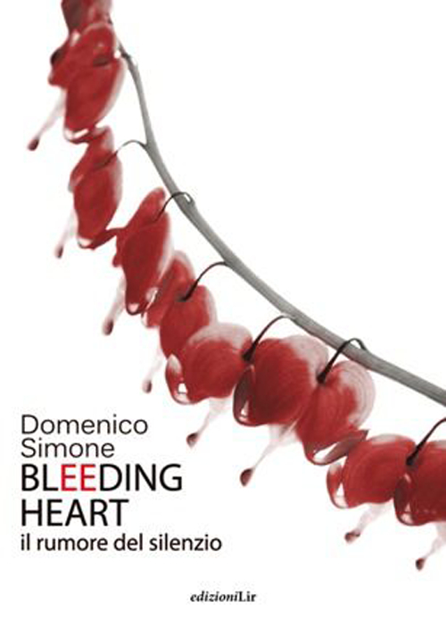Bleeding heart. Il rumore del silenzio