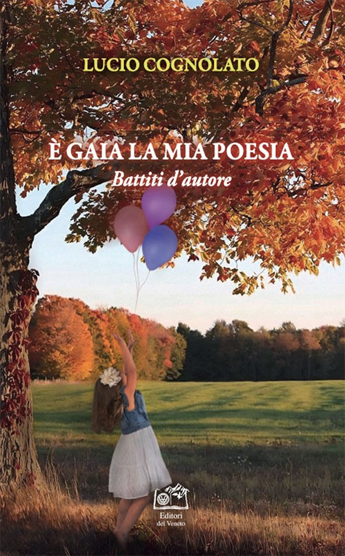 È gaia la mia poesia. Battiti d'autore