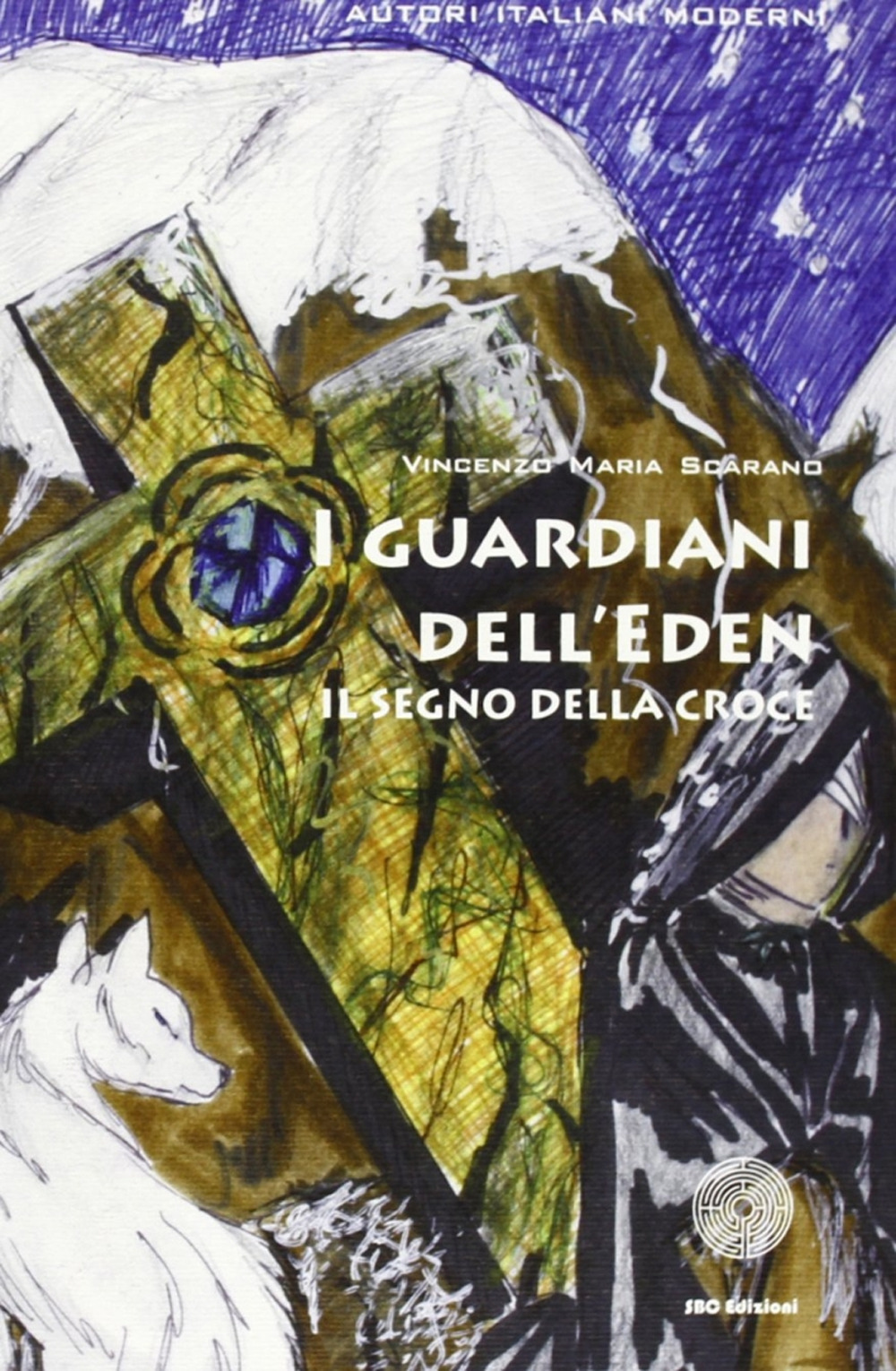 I guardiani dell'eden. Il segno della croce