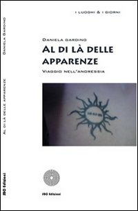 Al di là delle apparenze. Viaggio nell'anoressia