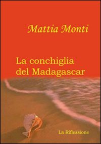 La conchiglia del Madagascar