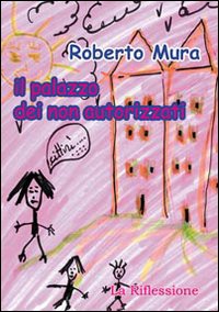 Il palazzo dei non autorizzati