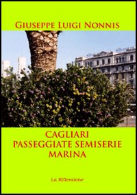 Cagliari-Passeggiate semiserie-Marina