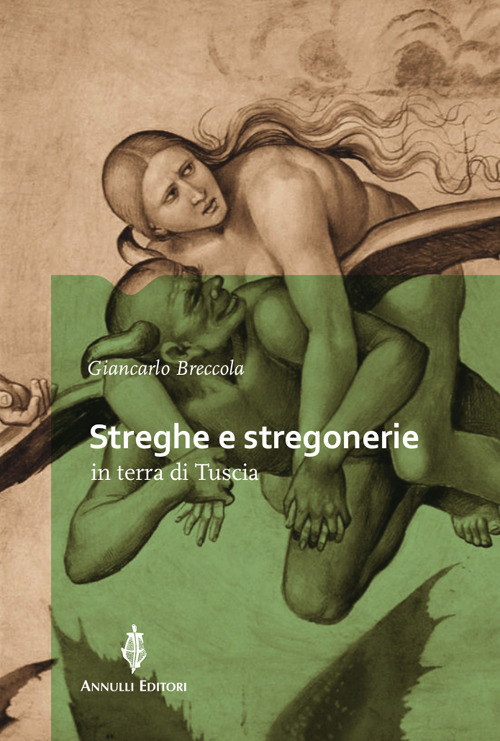 Streghe e stregonerie in terra di Tuscia