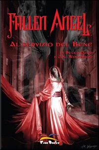 Fallen angel. Vol. 1: Al servizio del bene