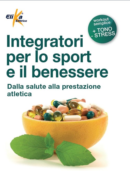 Integratori per lo sport e il benessere