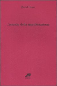 L'essenza della manifestazione. Vol. 1