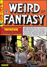Weird fantasy. Vol. 1