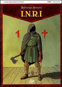 I.N.R.I. Il triangolo segreto. Vol. 1