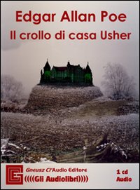 Il crollo di casa Usher. Audiolibro. CD Audio