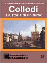 La storia di un furbo. Audiolibro