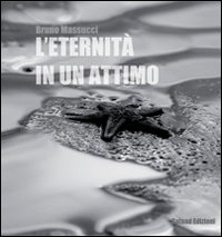 L'eternità in un attimo