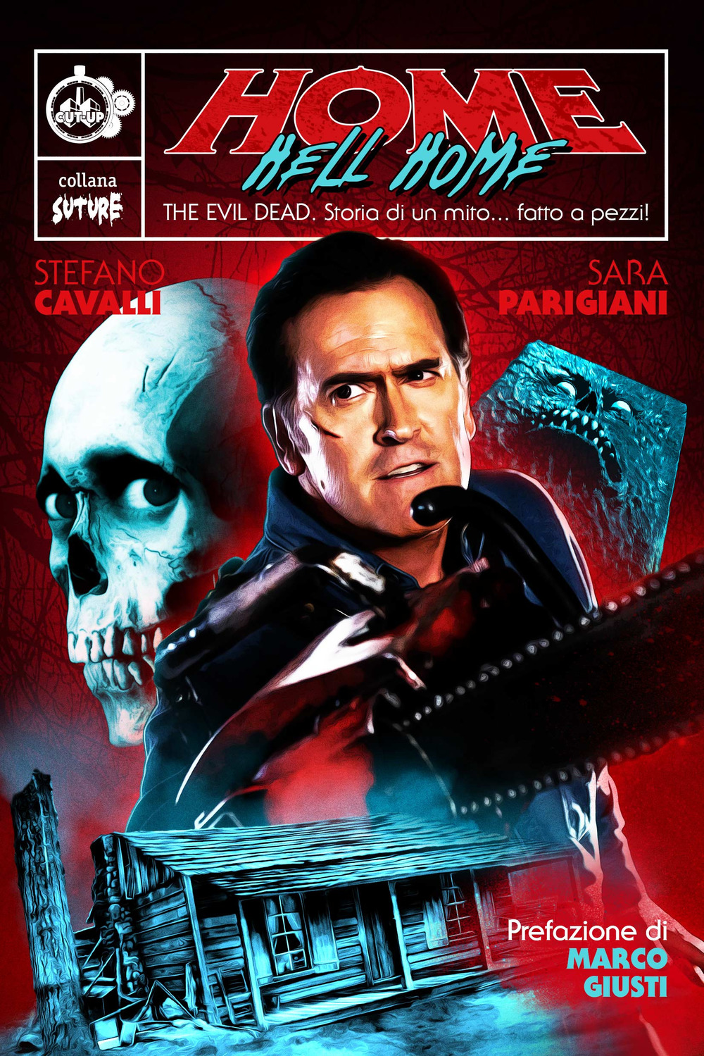 Home Hell Home. The Evil Dead. Storia di un mito... fatto a pezzi!