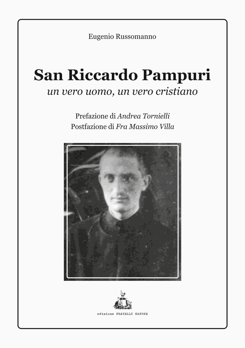 San Riccardo Pampuri. Un vero uomo, un vero cristiano