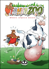 Fantazoo. Vol. 3: Alvaro colpisce ancora
