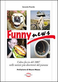 Funny news. L'altra faccia del 2007 nelle notizie più divertenti del pianeta