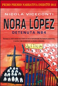 Nora López. Detenuta N84