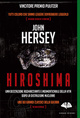 Hiroshima. La storia di sei sopravvissuti