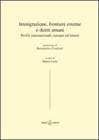 Immigrazione, frontiere esterne e diritti umani. Profili internazionali, europei ed interni