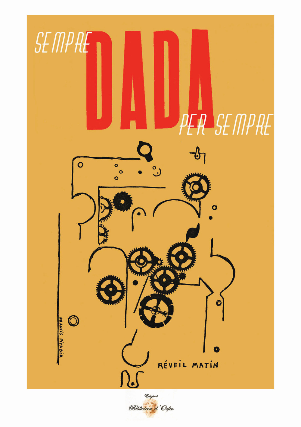 Dada. Sempre dada per sempre