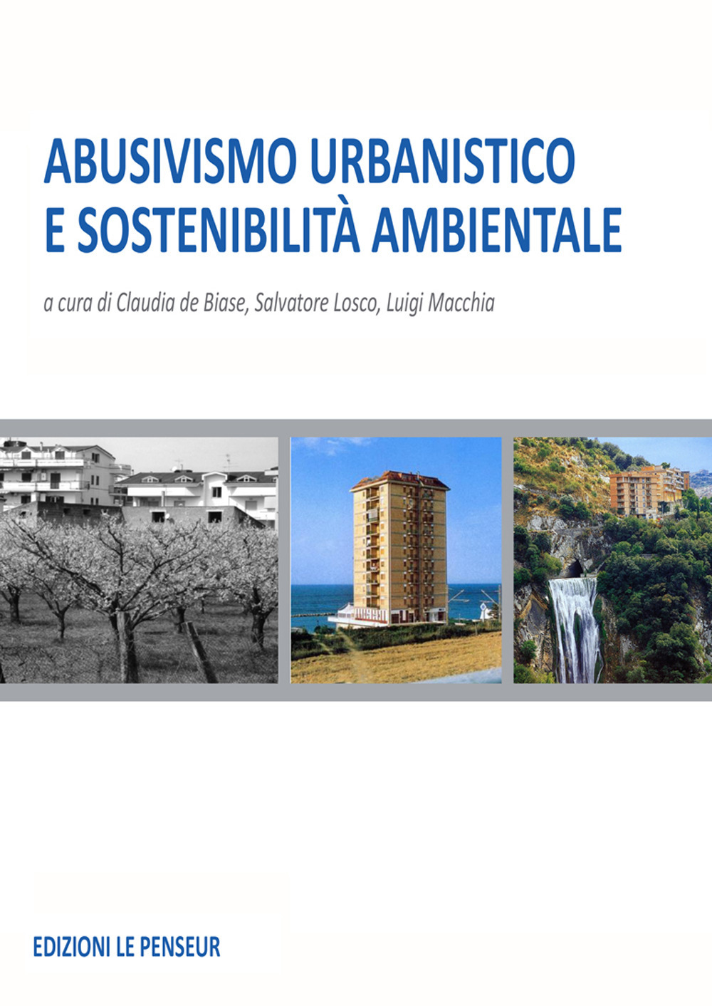 Abusivismo urbanistico e sostenibilità ambientale