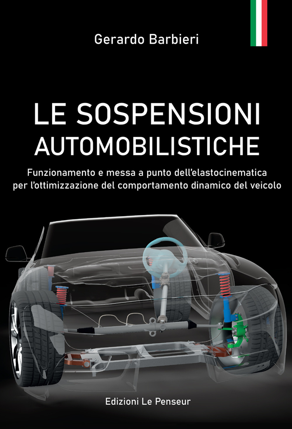 Le sospensioni automobilistiche. Funzionamento e messa a punto dell’elastocinematica per l’ottimizzazione del comportamento dinamico del veicolo