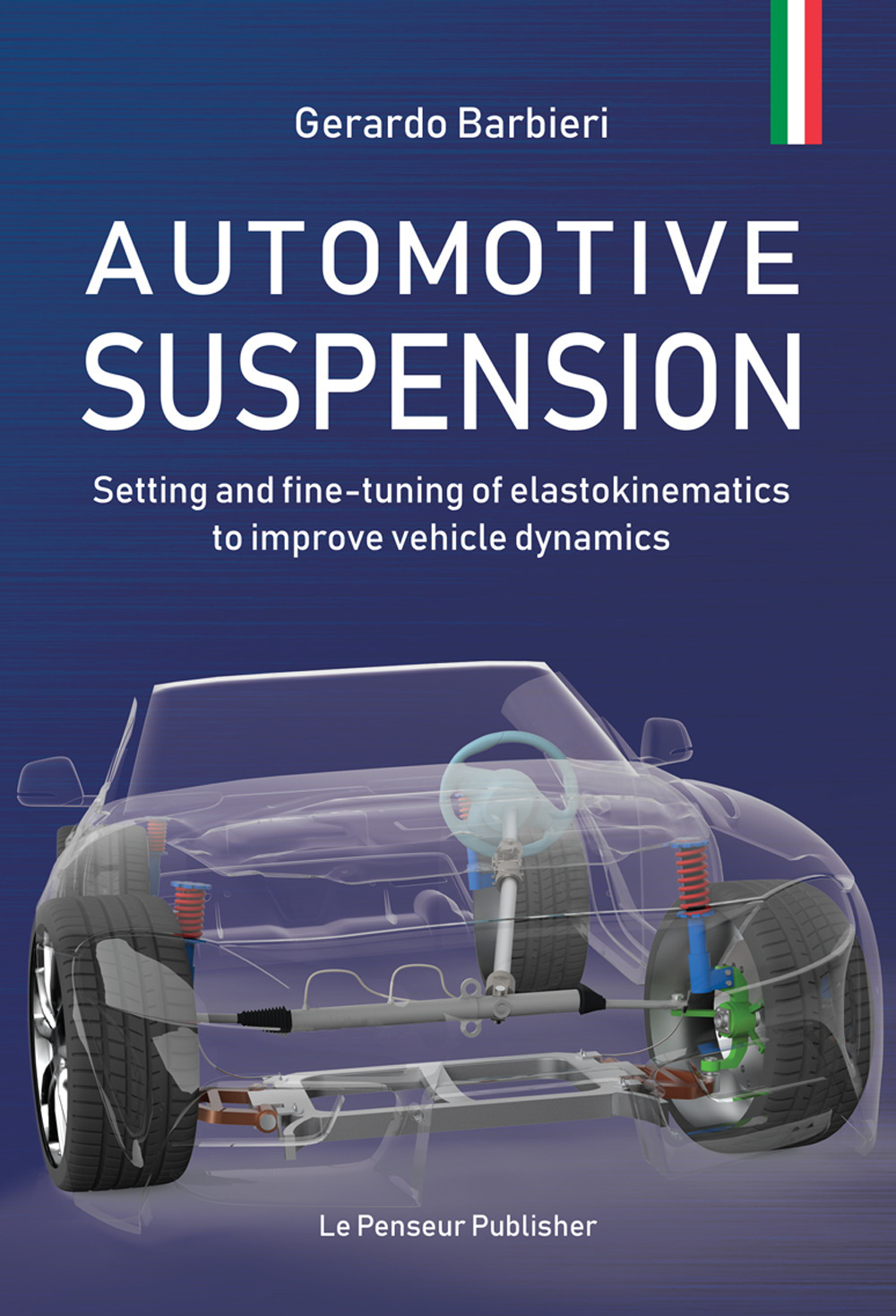 Automotive suspension. Setting and fine-tuning of elastokinematics to improve vehicle dynamics