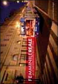 Femminilereale. Per una rappresentazione della dignità delle donne