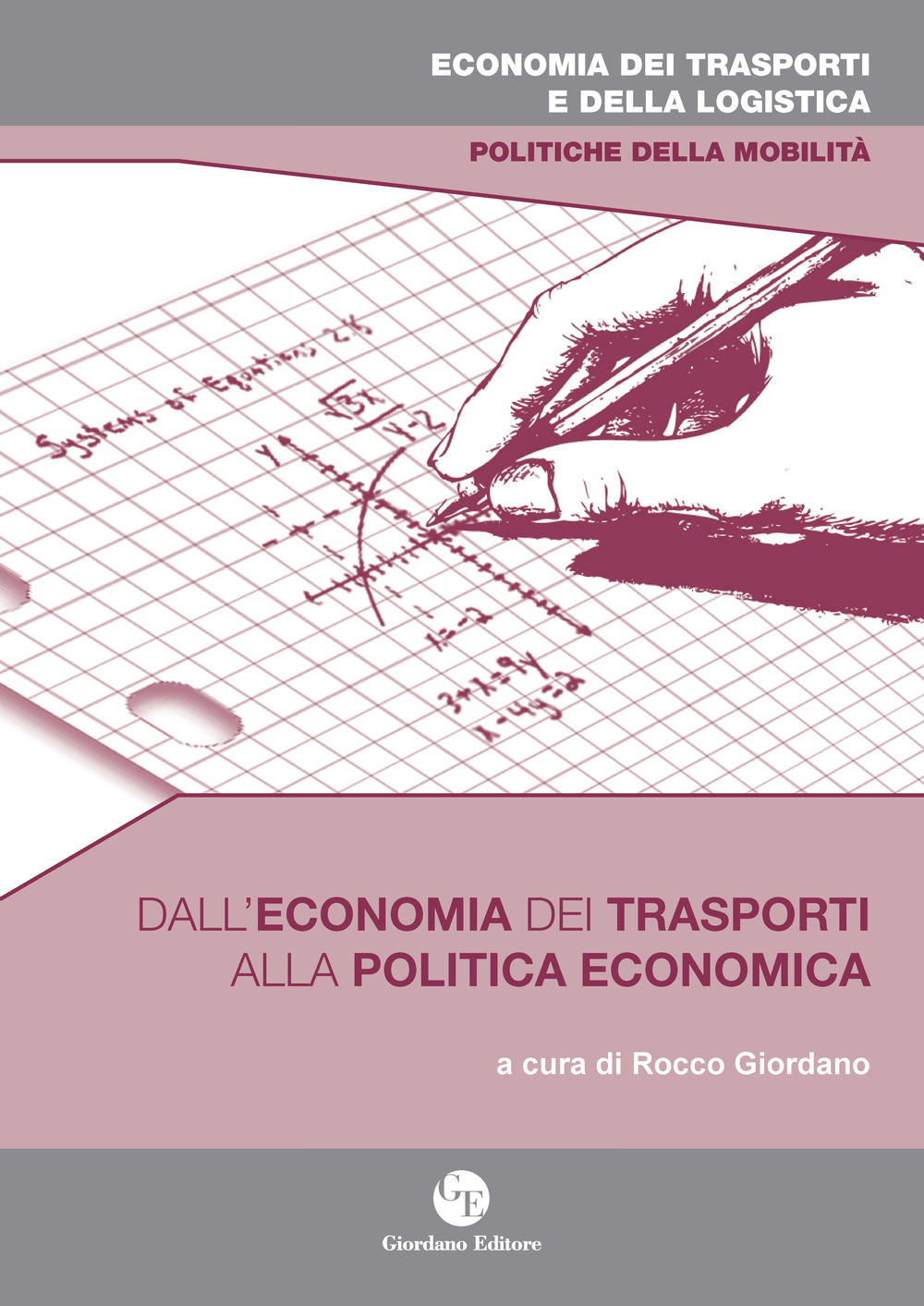Dall'economia dei trasporti alla politica economica