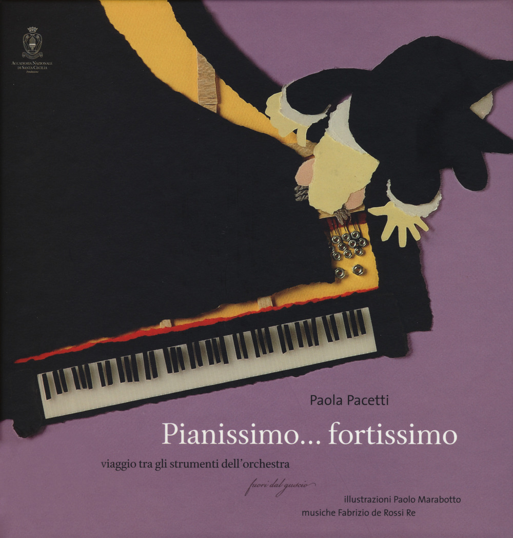 Pianissimo... fortissimo. Viaggio tra gli strumenti dell'orchestra