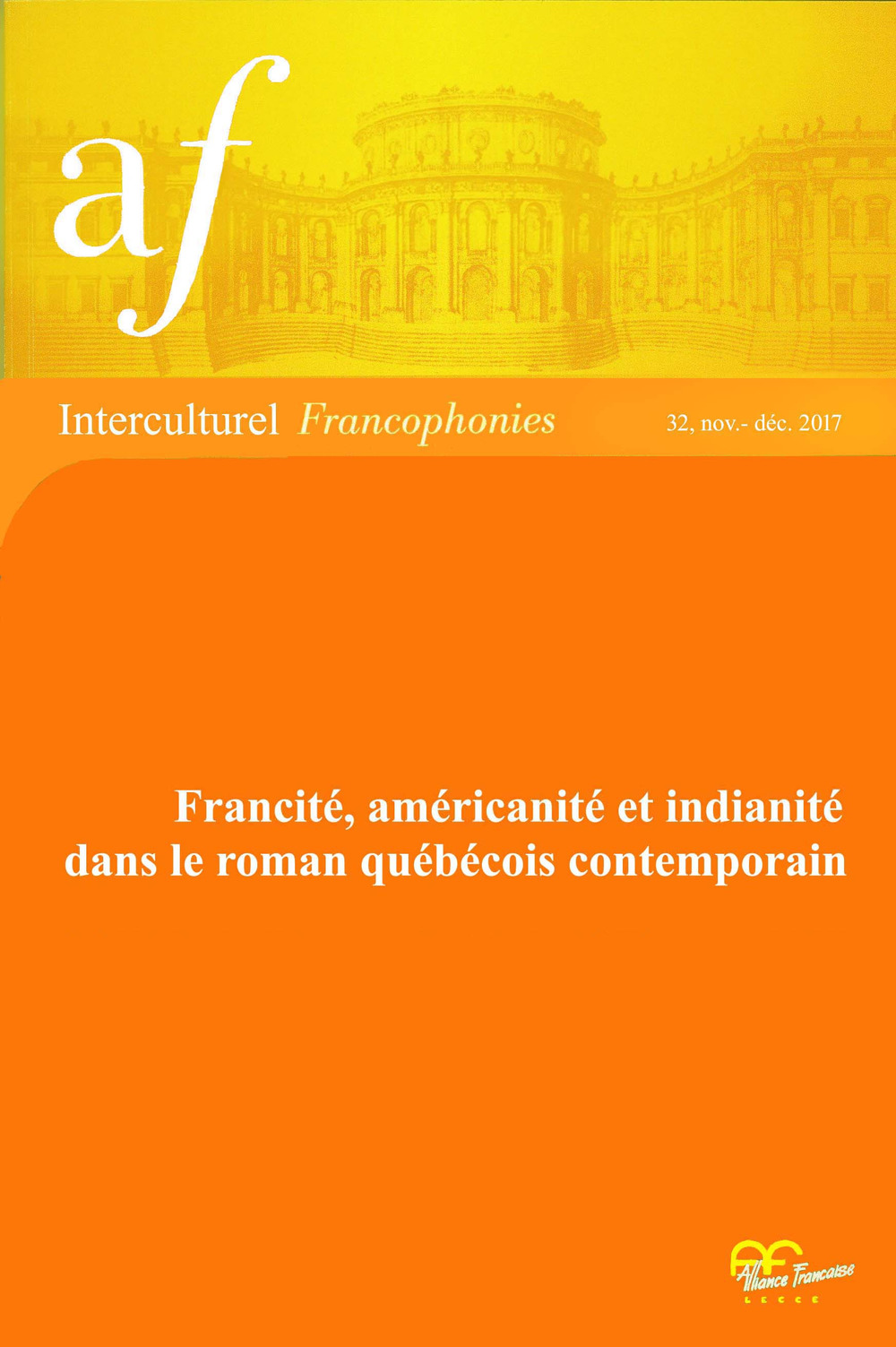 Francité, américanité et indianité dans le roman québécois contemporain