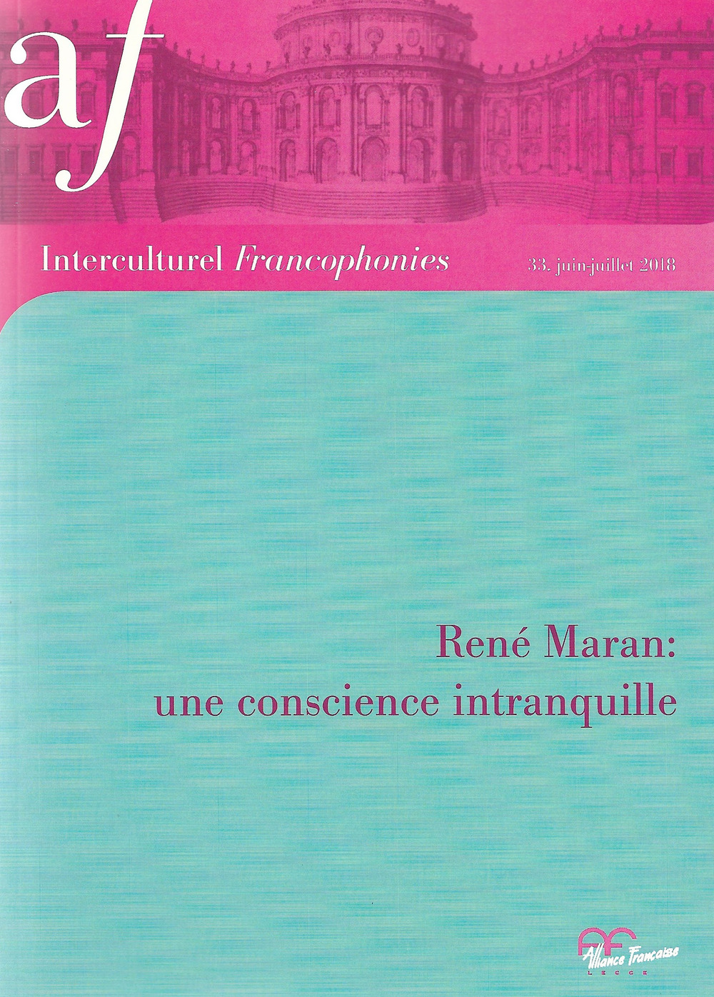 Interculturel. Quaderni dell'Alliance française, Associazione culturale italo-francese. Francophonies. Vol. 33: René Maran: une conscience intranquille