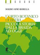 L'orto botanico di Brera. Piccola storia dalla braida ad oggi