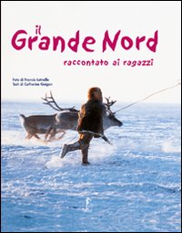 Il grande Nord raccontato ai ragazzi
