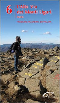 Alta via dei monti liguri. Vol. 6: Aveto