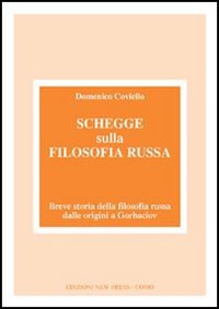 Schegge sulla filosofia russa. Breve storia della filosofia russa dalle origini a Gorbaciov