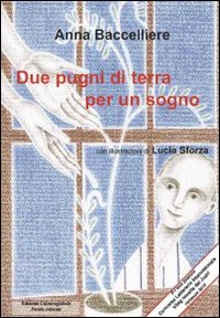 Due pugni di terra per un sogno