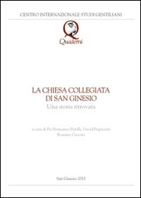 La Chiesa collegiata di San Ginessio. Una storia ritrovata