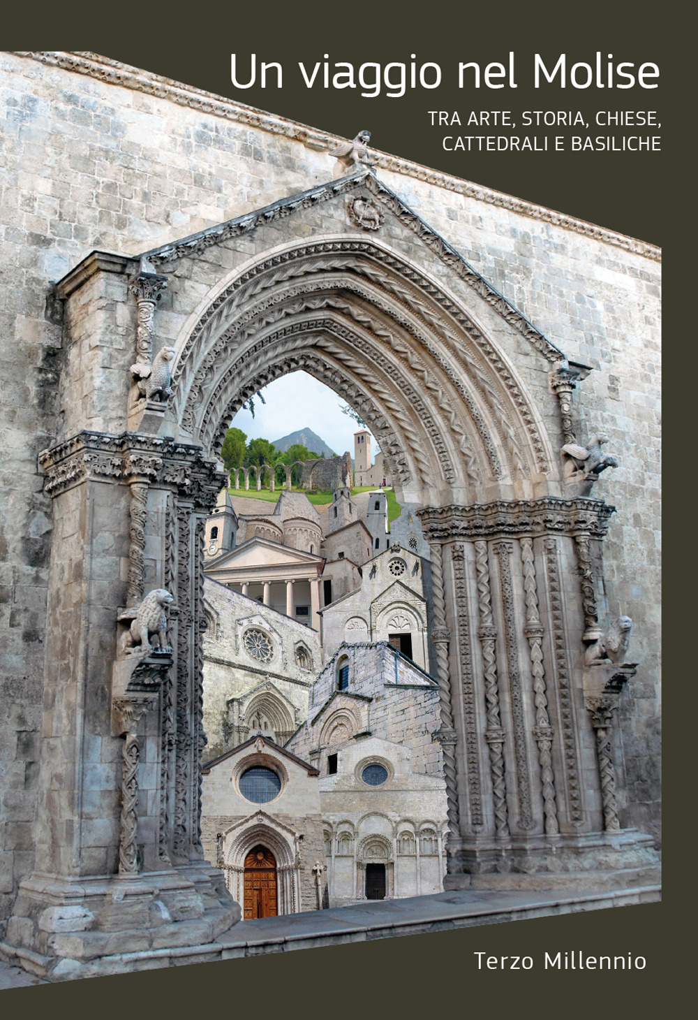Un viaggio nel Molise. Tra arte, storia chiese, cattedrali e basiliche