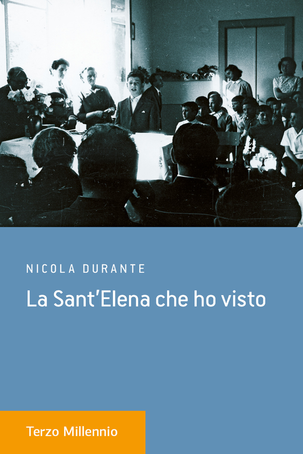 La Sant'Elena che ho visto