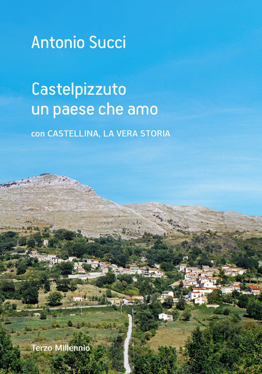 Castelpizzuto un paese che amo con Castellina, la vera storia