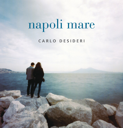 Napoli mare. Ediz. italiana e inglese