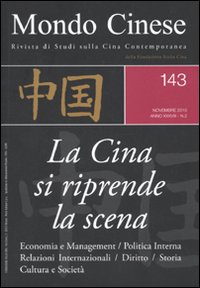 Mondo cinese. Vol. 143: L'ascesa della Cina all'estero