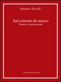 Sul concetto di misura. Teoresi e storia sociale