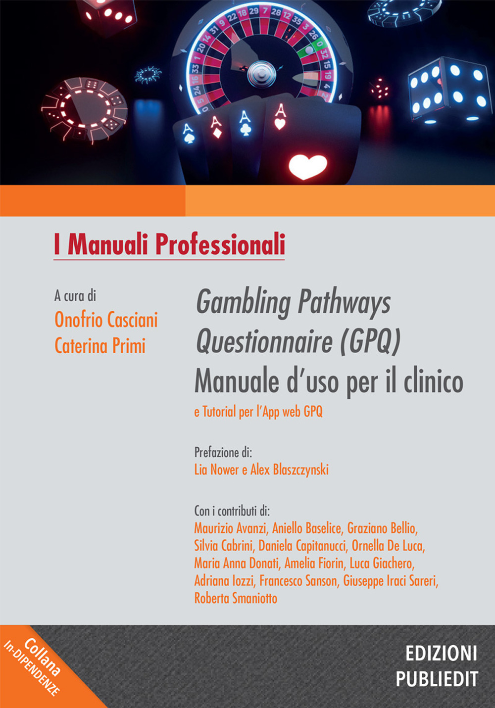 Gambling Pathways Questionnaire (GPQ) Manuale d’uso per il clinico e tutorial per l’app web GPQ
