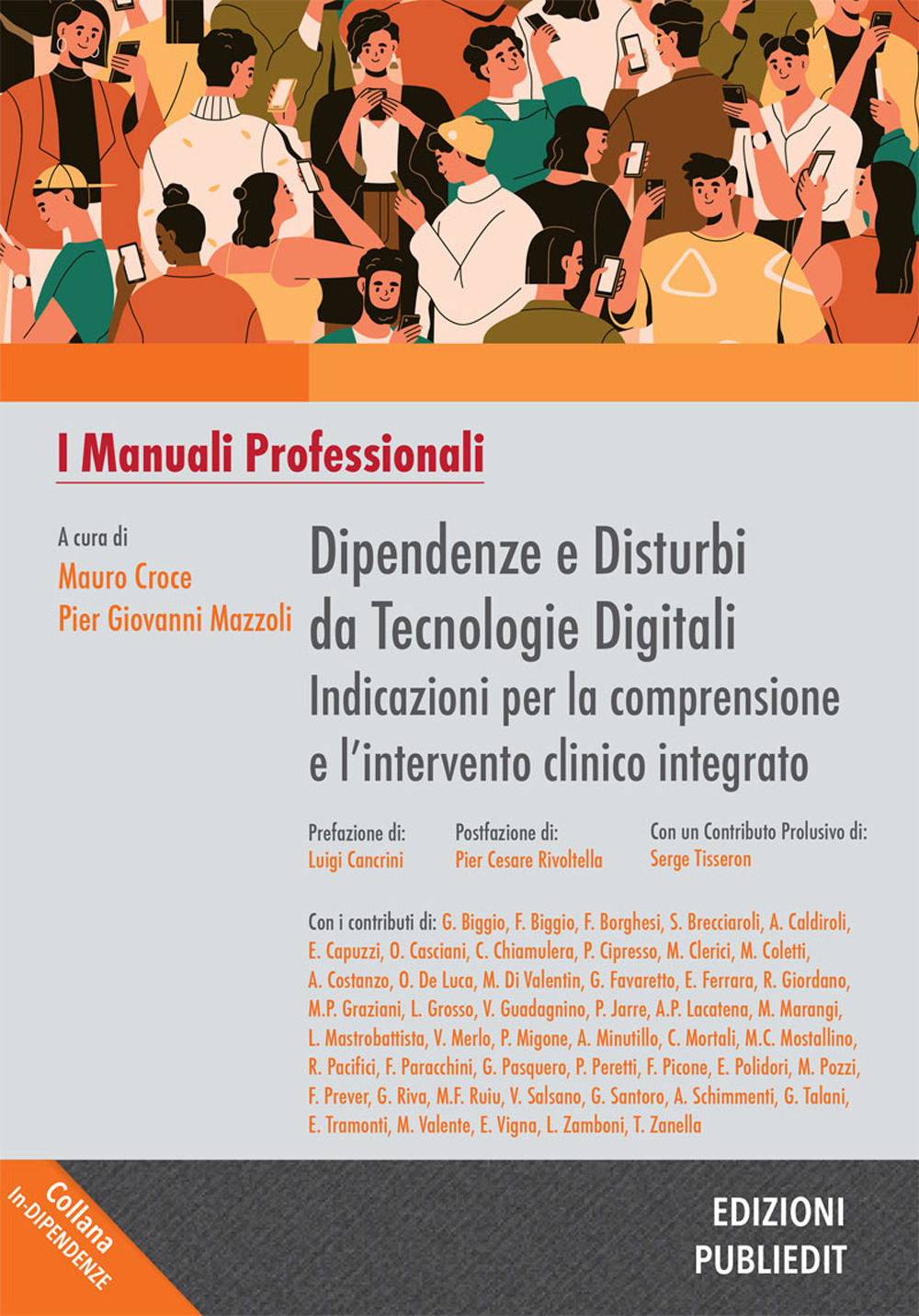 Dipendenze e disturbi da tecnologie digitali indicazioni per la comprensione e l’intervento clinico integrato