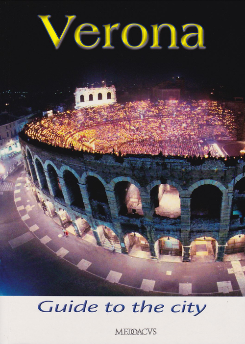 Verona. Guide to the city